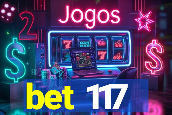 bet 117